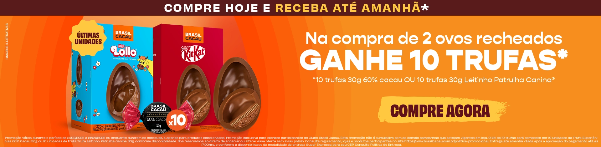 Na compra de 2 ovos recheados GANHE 10 TRUFAS